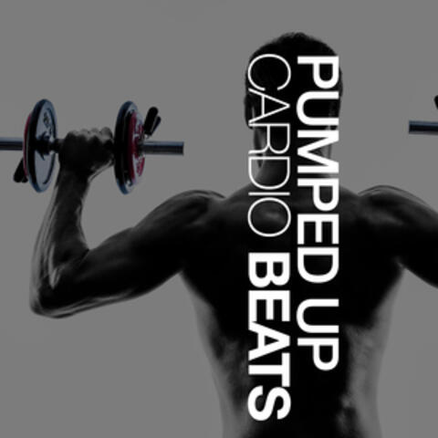 Pumped up Cardio Beats