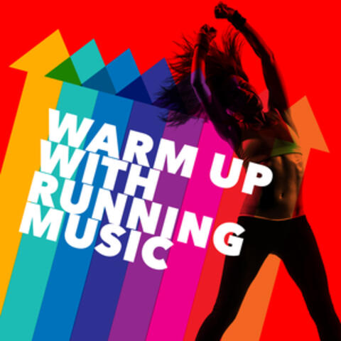 Warm up with Running Music