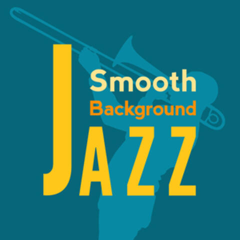 Smooth Background Jazz
