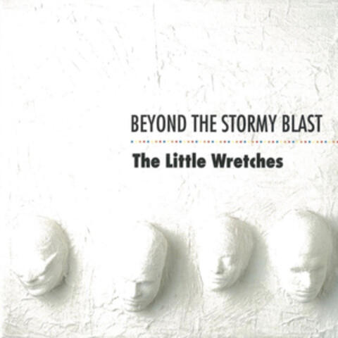 Beyond the Stormy Blast