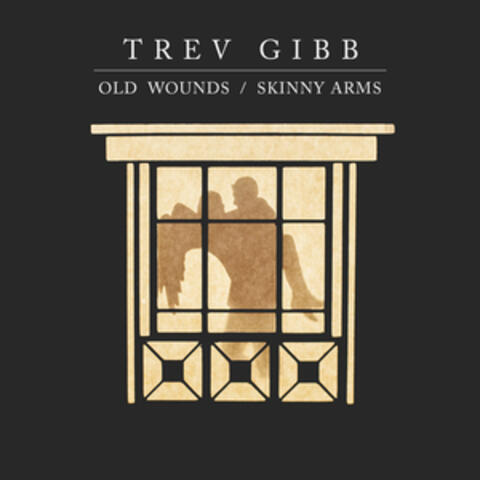 Old Wounds / Skinny Arms