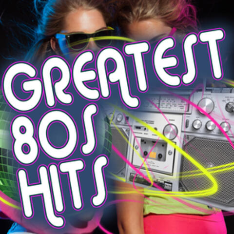 Greatest 80s Hits