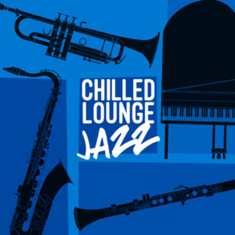 Chilled Lounge: Jazz