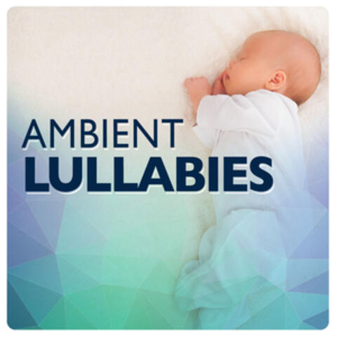 Ambient Lullabies