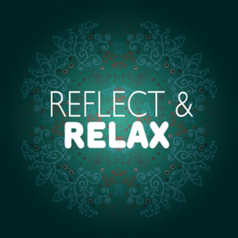 Relax & Reflect