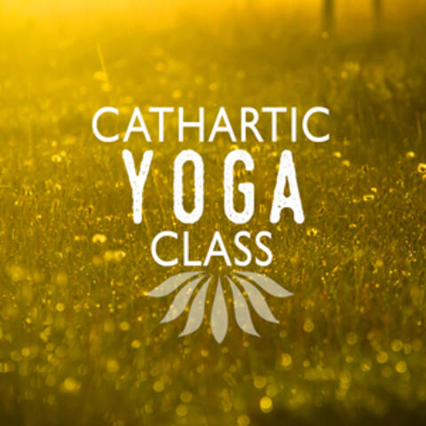 Cathartic Yoga Class