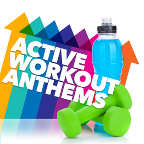 Active Workout Anthems