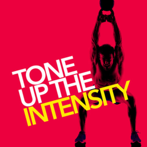 Tone up the Intensity