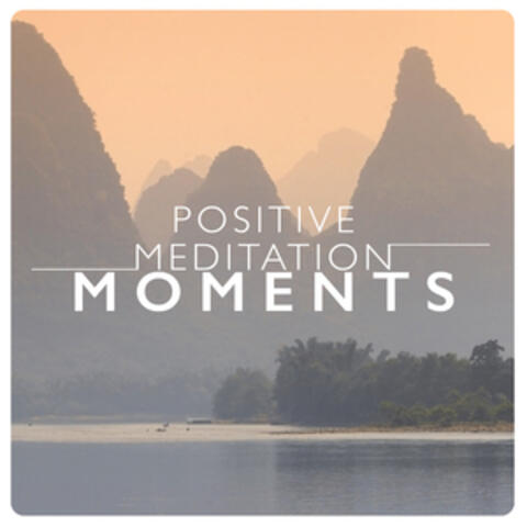 Positive Meditation Moments