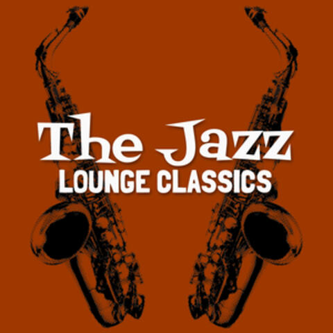 The Jazz Lounge Classics