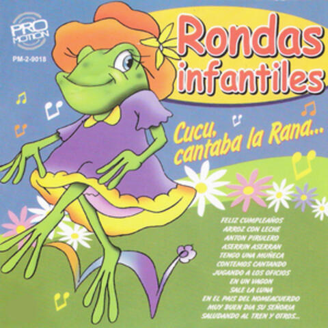 Rondas Infantiles: Cucú, Cantaba la Rana