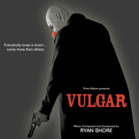 Vulgar (Original Motion Picture Score) [Digitally Remastered]