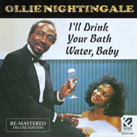I'll Drink Your Bath Water Baby (Re-Mastered Deluxe Edition)