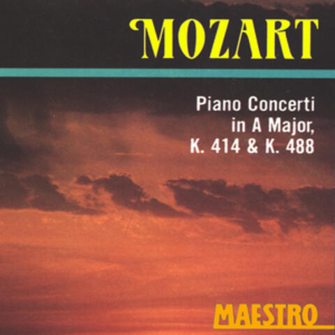 Mozart: Piano Concerto In A Major, K. 414 & K. 488