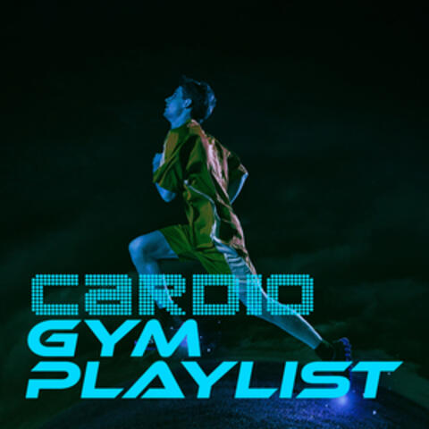 Cardio Gym Playlist