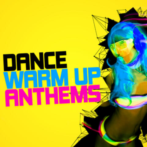Dance Warm up Anthems