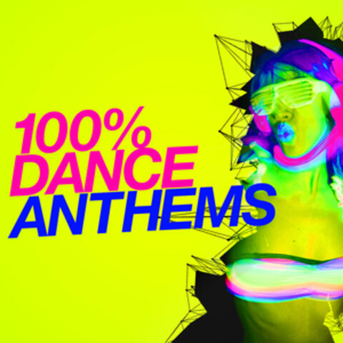 100% Dance Anthems