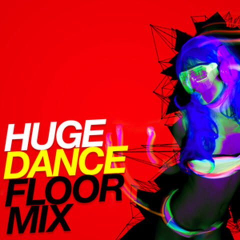 Huge Dance Floor Mix