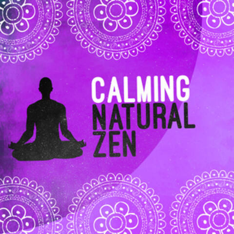 Calming Natural Zen