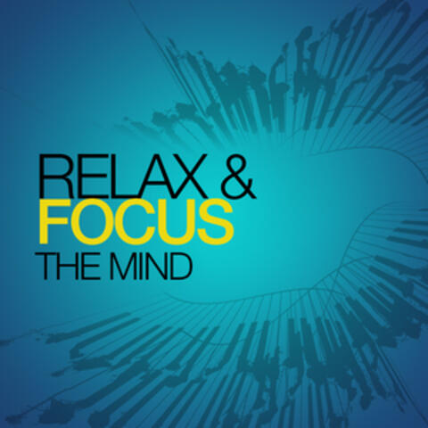 Relax & Focus the Mind