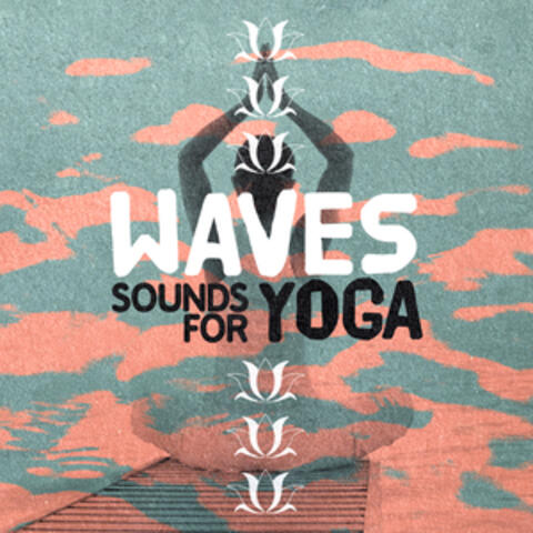 Waves Sounds for Yoga