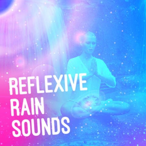 Reflexive Rain Sounds