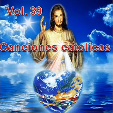 Canciones Catolicas, Vol. 39