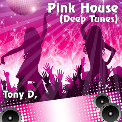 Pink House (Deep Tunes)