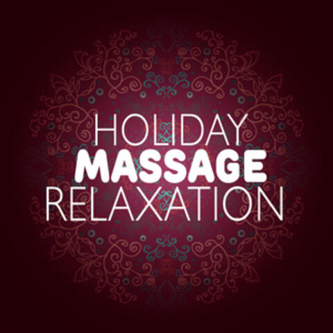 Holiday Massage Relaxation