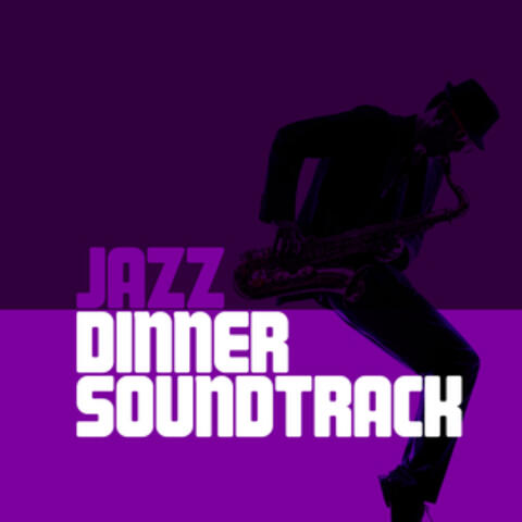 Jazz Dinner Soundtrack