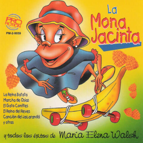 La Mona Jacinta y Todos los Éxitos de María Elena Walsh