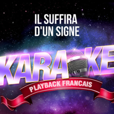 Il suffira d'un signe  (Version Karaoké Playback) [Rendu célèbre par Jean-Jacques Goldman] - Single