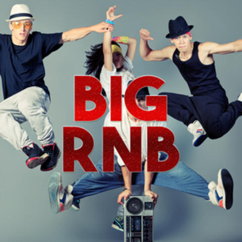 Big Rnb