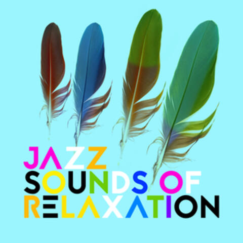 Jazz Sounds of Relaxation