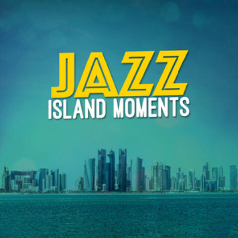 Jazz Island Moments