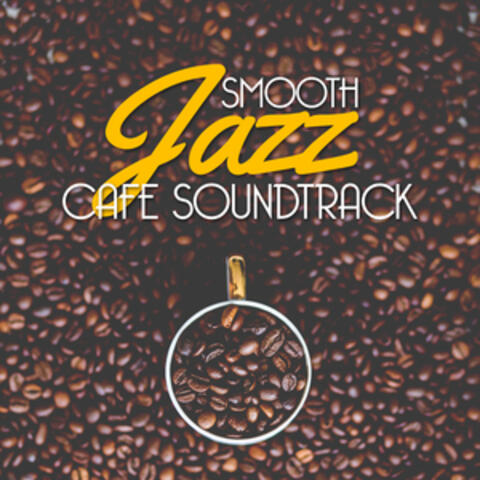 Smooth Jazz Cafe Soundtrack