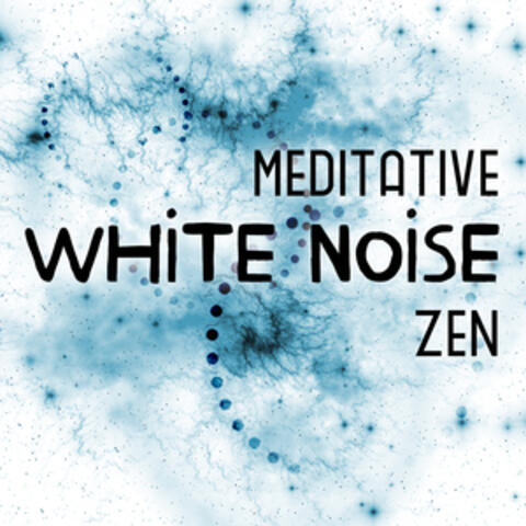 Meditative White Noise Zen