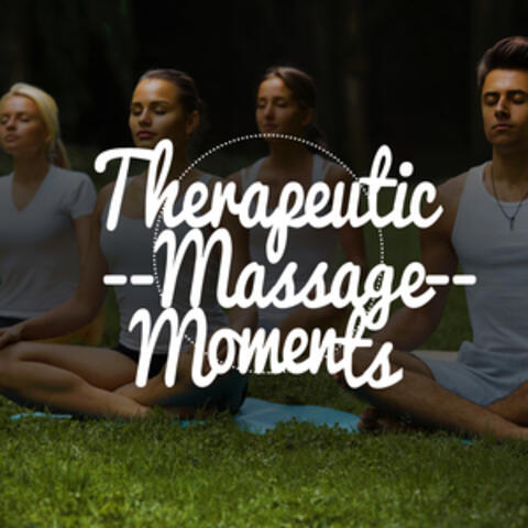 Therapeutic Massage Moments