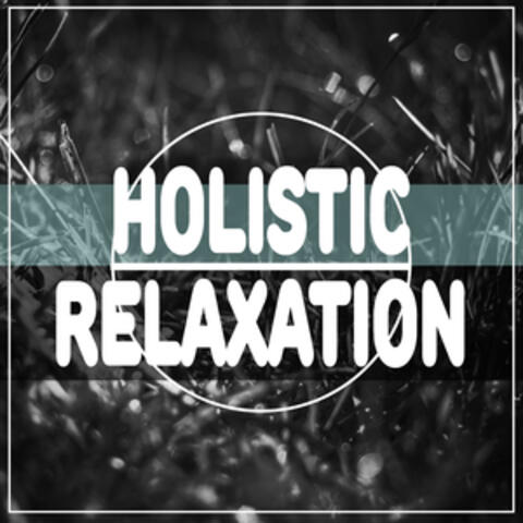 Holistic Relaxation