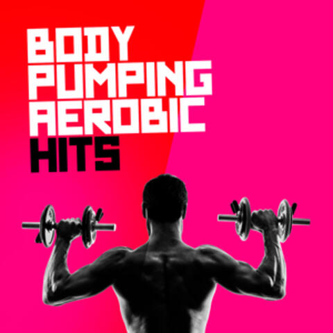 Body Pumping Aerobic Hits