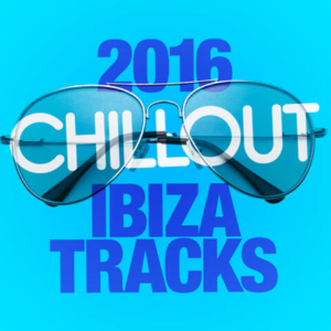 2016 Chillout Ibiza Tracks