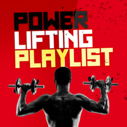Power Lifting Playlist