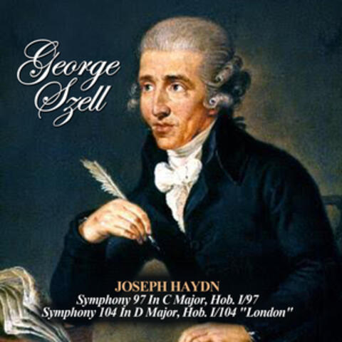 Joseph Haydn: Symphony 97 In C Major, Hob. I/97 - Symphony 104 In D Major, Hob. I/104 "London"