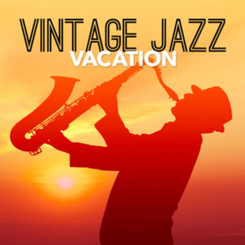 Vintage Jazz Vacation
