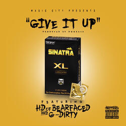 Give It Up (feat. Hd & G-Dirty)