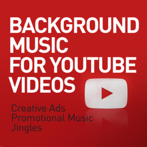 Background Music for Youtube Videos - Creative Ads - Promotional Music - Jingles