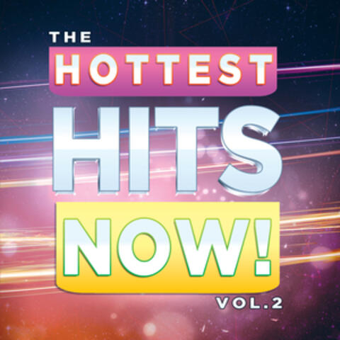 The Hottest Hits Now! Vol. 2