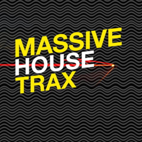 Massive House Trax