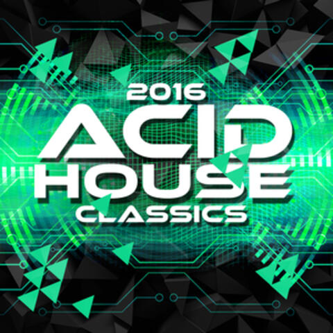 2016 Acid House Classics