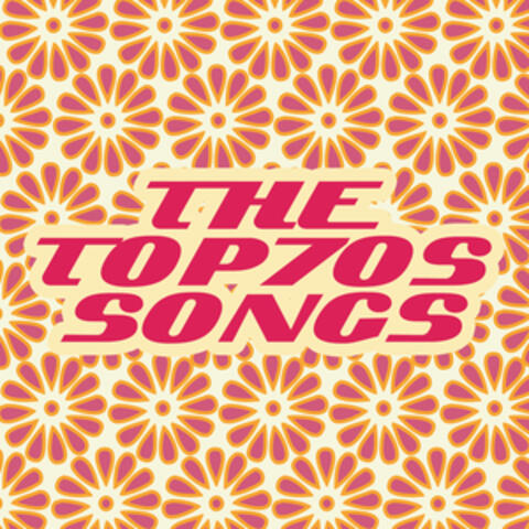 The Top 70s Songs